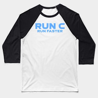 Run C Run Faster Programming Baseball T-Shirt